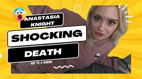 Anastasia knight is dead, Someone know what happen